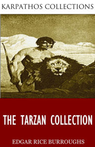 Title: The Tarzan Collection, Author: Edgar Rice Burroughs