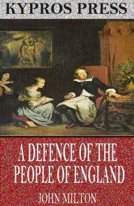 Title: A Defence of the People of England, Author: John Milton
