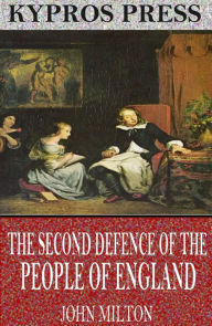 Title: The Second Defence of the People of England, Author: John Milton