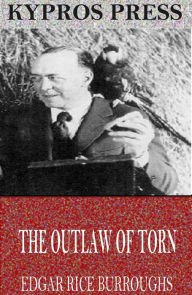 Title: The Outlaw of Torn, Author: Edgar Rice Burroughs