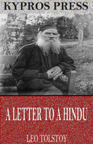 Title: A Letter to a Hindu, Author: Leo Tolstoy