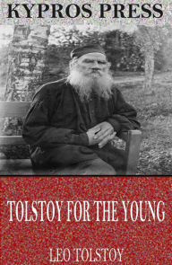 Title: Tolstoy for the Young, Author: Leo Tolstoy