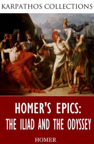 Title: Homer's Epics: The Iliad and The Odyssey, Author: Homer