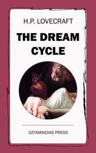 Title: The Dream Cycle, Author: H. P. Lovecraft