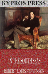 Title: In the South Seas, Author: Robert Louis Stevenson