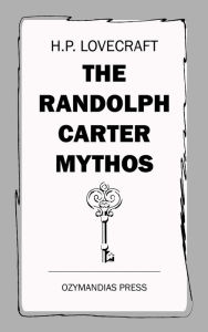 Title: The Randolph Carter Mythos, Author: H. P. Lovecraft