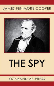 Title: The Spy, Author: James Fenimore Cooper