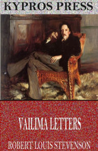 Title: Vailima Letters, Author: Robert Louis Stevenson