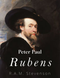 Title: Peter Paul Rubens, Author: R.A.M. Stevenson