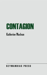 Title: Contagion, Author: Katherine MacLean