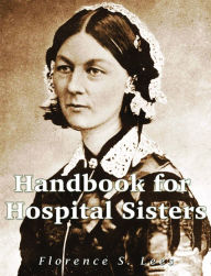 Title: Handbook for Hospital Sisters, Author: Florence S. Lees