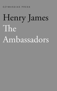 Title: The Ambassadors, Author: Henry James