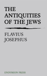 Title: The Antiquities of the Jews, Author: Flavius Josephus