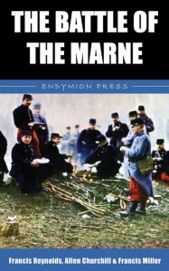 Title: The Battle of the Marne, Author: Francis Reynolds