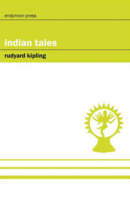 Title: Indian Tales, Author: Rudyard Kipling