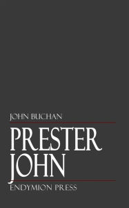 Title: Prester John, Author: John Buchan