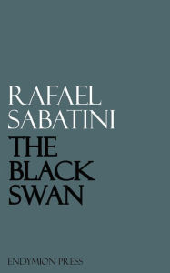 Title: The Black Swan, Author: Rafael Sabatini