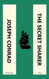 Title: The Secret Sharer, Author: Joseph Conrad