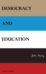 Title: Democracy and Education, Author: John Dewey