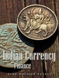 Title: Indian Currency and Finance, Author: John Maynard Keynes