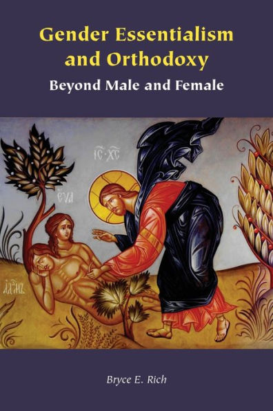 Gender Essentialism and Orthodoxy: Beyond Male Female