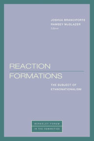 Title: Reaction Formations: The Subject of Ethnonationalism, Author: Joshua Branciforte