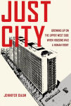 Alternative view 1 of Just City: Growing Up on the Upper West Side When Housing Was a Human Right