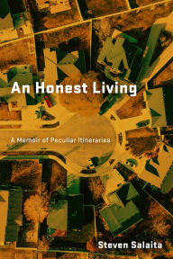 English books pdf format free download An Honest Living: A Memoir of Peculiar Itineraries