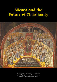 Title: Nicaea and the Future of Christianity, Author: George E. Demacopoulos