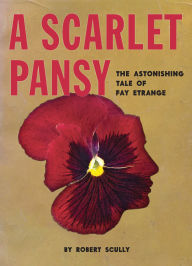 Title: A Scarlet Pansy, Author: Robert Scully