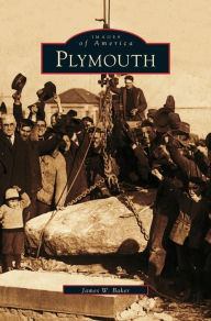Title: Plymouth, Author: James W Baker