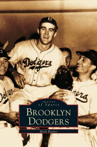 Title: Brooklyn Dodgers, Author: Mark Rucker