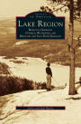 Lake Region: Bridgton, Harrison, Otisfield, Waterford, and Bridgton and Saco River Railroad