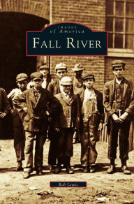 Title: Fall River, Author: Rob Lewis