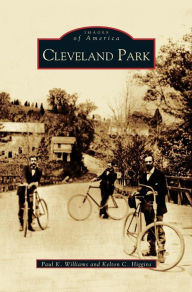Title: Cleveland Park, Author: Paul K Williams