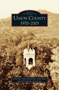 Title: Union County: 1970-2003, Author: Norman Cooper