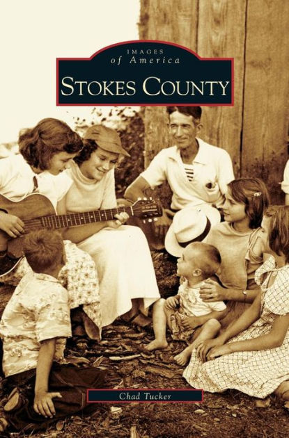 Stokes County by Chad Tucker, Hardcover | Barnes & Noble®