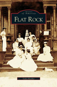 Title: Flat Rock, Author: Galen Reuther