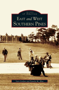 Title: East and West Southern Pines, Author: Sara Lindau