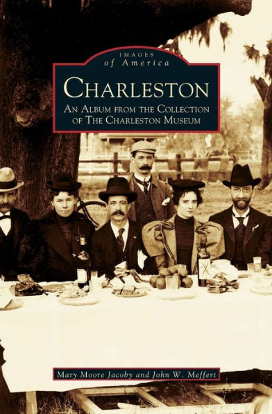 Charleston: An Album from the Collection of the Charleston Museum