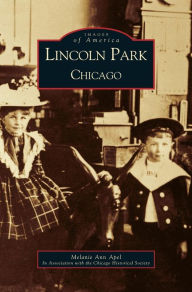 Title: Lincoln Park, Chicago, Author: Melanie Ann Apel