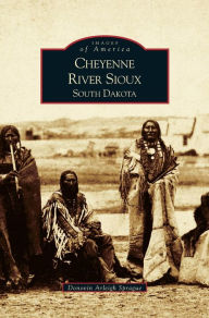 Title: Cheyenne River Sioux, South Dakota, Author: Donovin Sprague