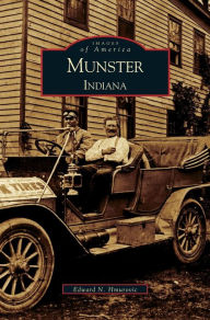 Title: Munster, Indiana, Author: Edward N Hmurovic