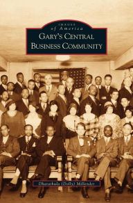 Title: Gary's Central Business Community, Author: Dharathula H Millender