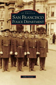 Title: San Francisco Police Department, Author: John Garvey