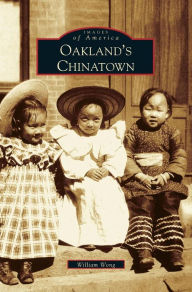 Title: Oakland's Chinatown, Author: William Wong