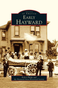 Title: Early Hayward, Author: Robert Phelps