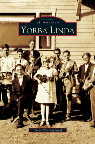 Title: Yorba Linda, Author: Cindy Tino-Sandoval