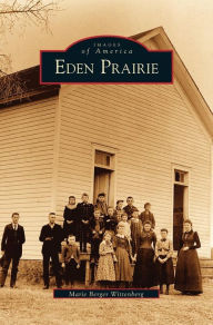 Title: Eden Prairie, Author: Marie Wittenberg