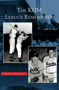 Title: Kom League Remembered, Author: John G Hall